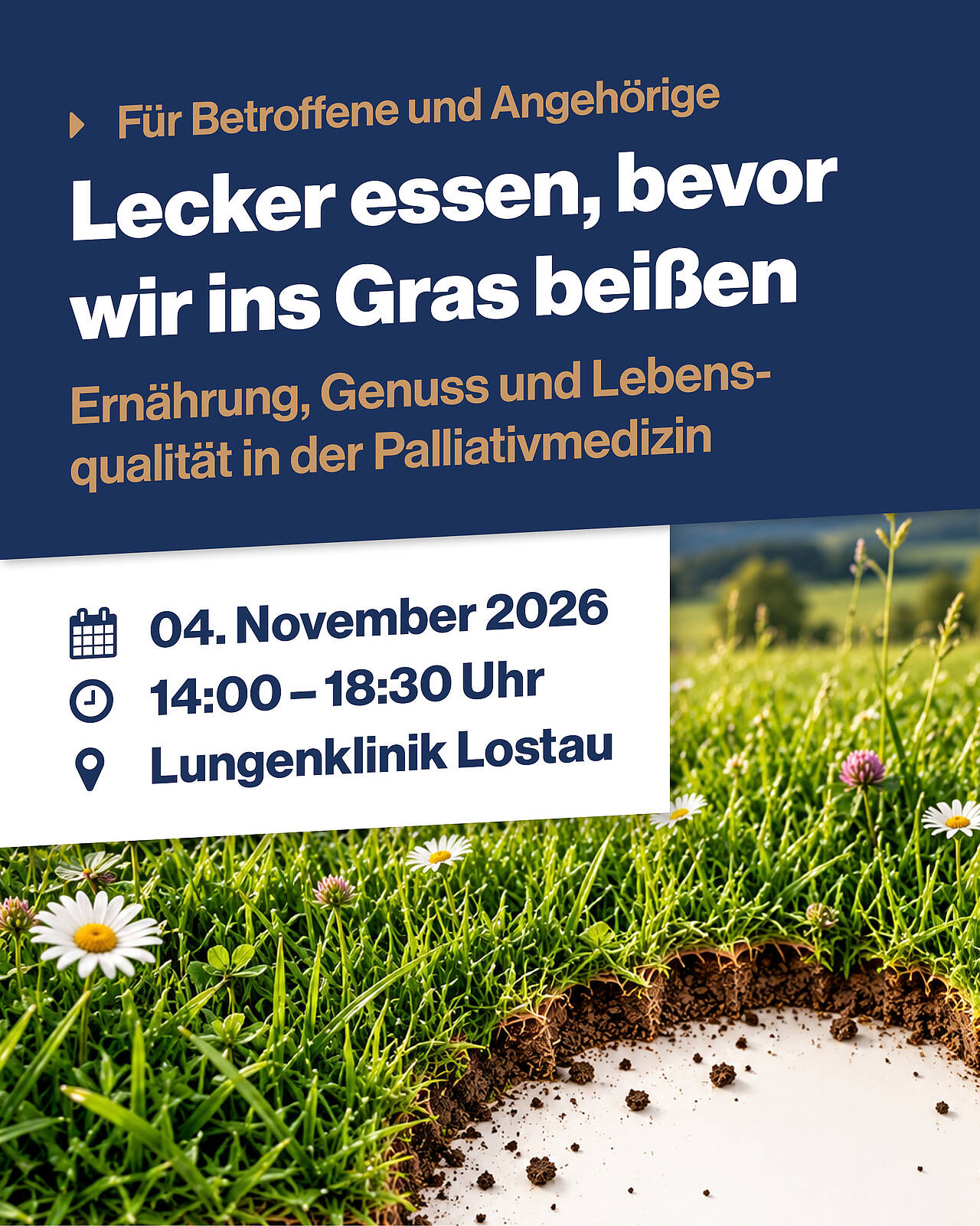 Lecker essen, bevor wir ins Gras beißen: Patiententag zu Ernährung in der Palliativmedizin Veranstaltungsgrafik „Lecker essen, bevor wir ins Gras beißen – Ernährung, Genuss und Lebensqualität in der Palliativmedizin“ am 4. November 2026 von 14:00 bis 18:30 Uhr in der Lungenklinik Lostau, darunter eine Blumenwiese mit Gänseblümchen und Klee